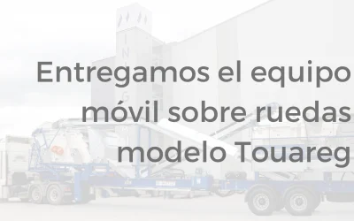 Entregamos el equipo móvil sobre ruedas modelo Touareg